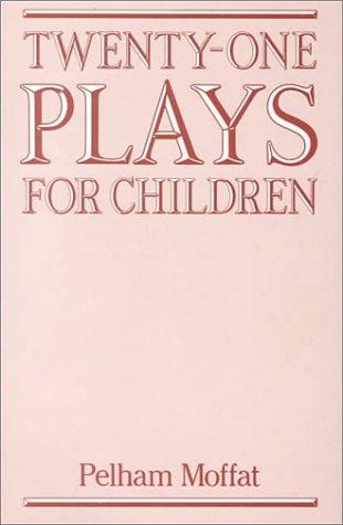 Tenty-one Plays for Children