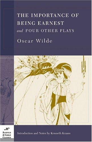 The Importance of Being Earnest and Four Other Playsr