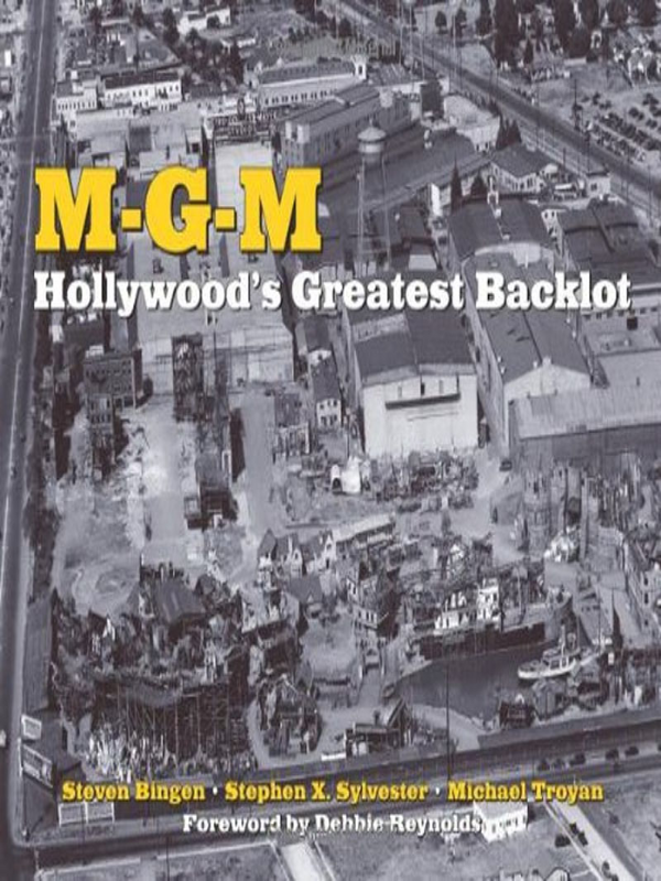 MGM - Hollywoods greatest backlot
