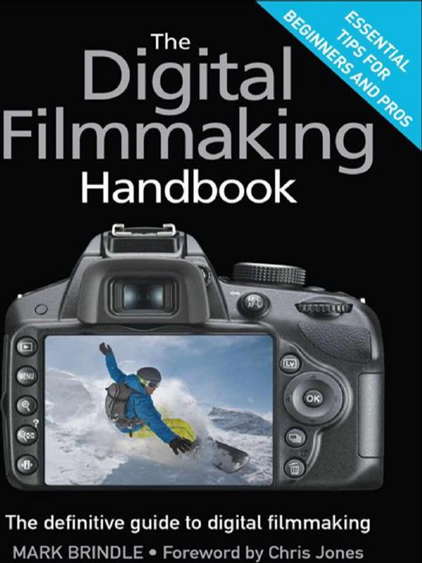 The Digital Filmmaking Handbook