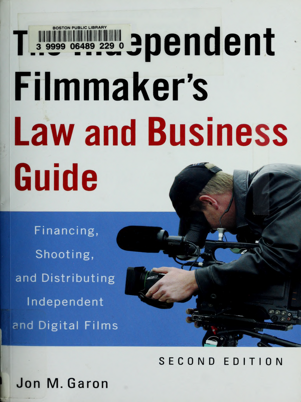 The independent filmmaker's law and business guide
