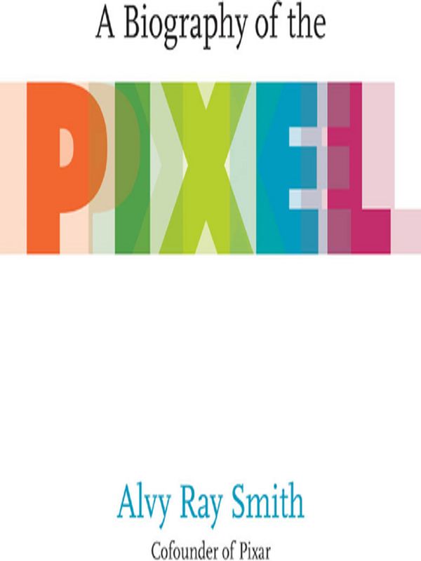 A biography of pixel