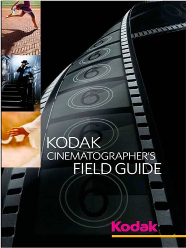 Kodak cinematographer's field guide