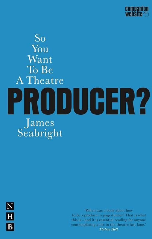 So You Want to be A Theatre Producer?