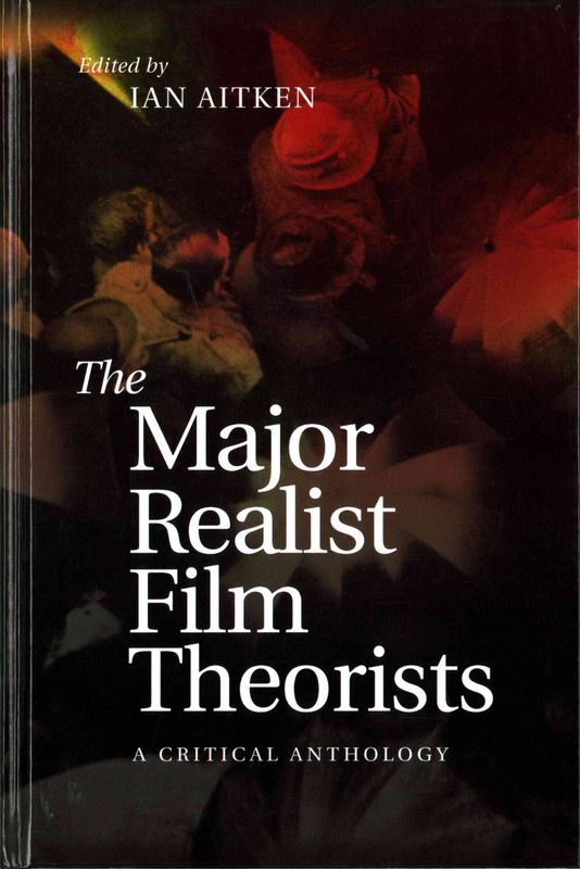 The Major Realist Film Theorists