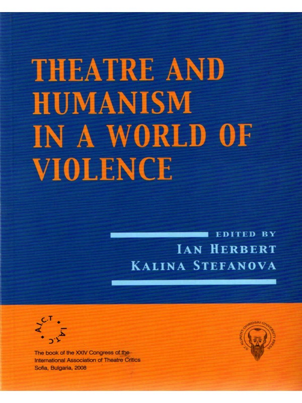 Theatre and Humanism in a World of Violence