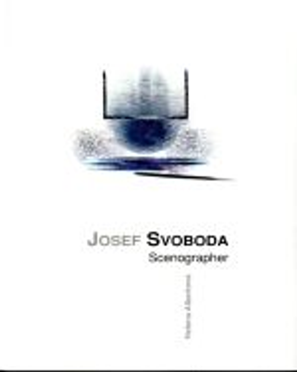 Jozef Svoboda. Scenographer