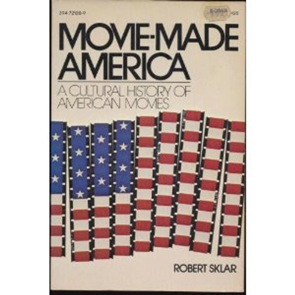 Movie-made America a cultural history of American movies