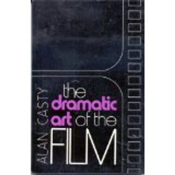 The Dramatic Art of the Film