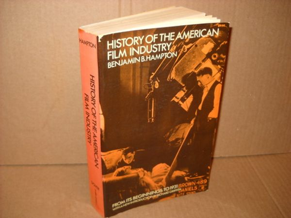 History of the American Film Industry from the Beginning to 1931. With a new introd. by Richard Griffith.