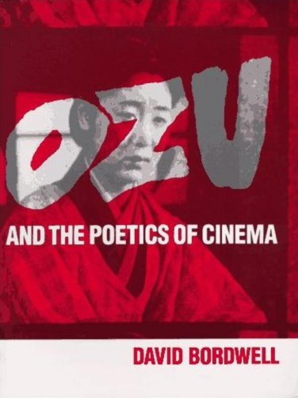 Ozu and the poetics of cinema