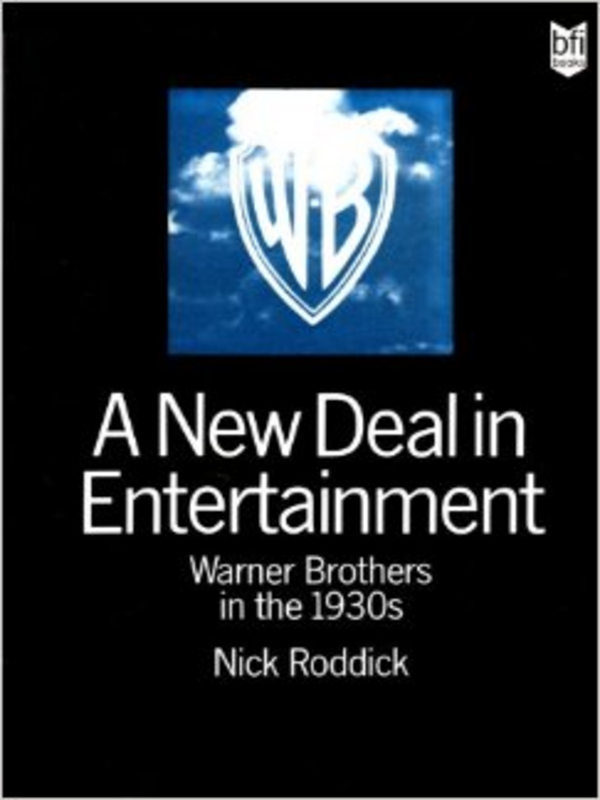 A New Deal in Entertainment. Warner Brothers in the 1930s