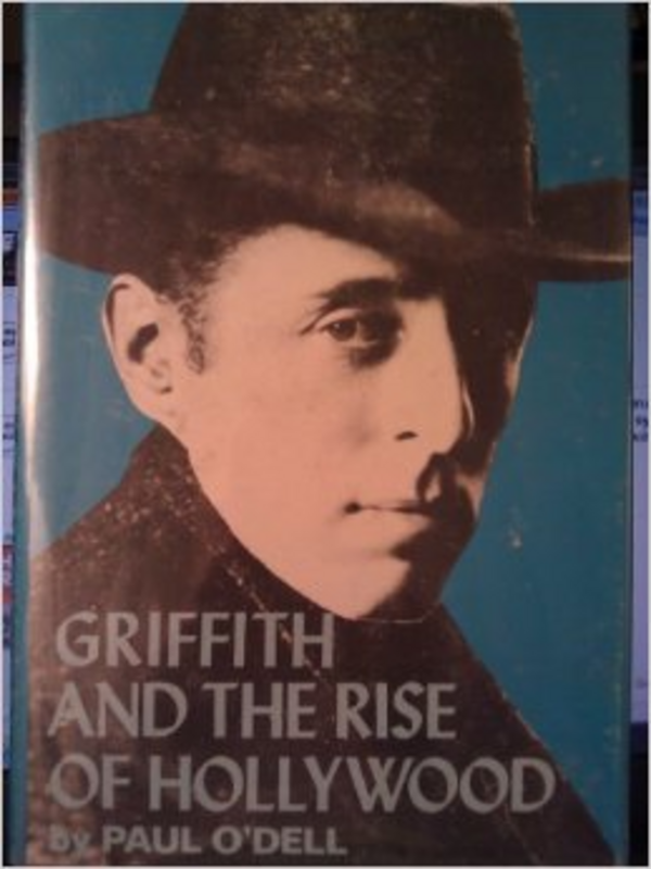 Griffith and the Rise of Hollywood