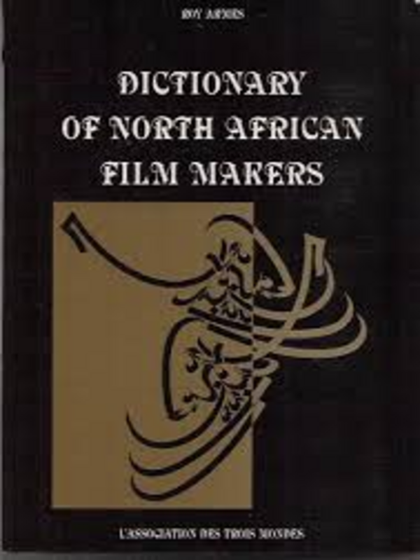 Dictionary of North African Film Makers