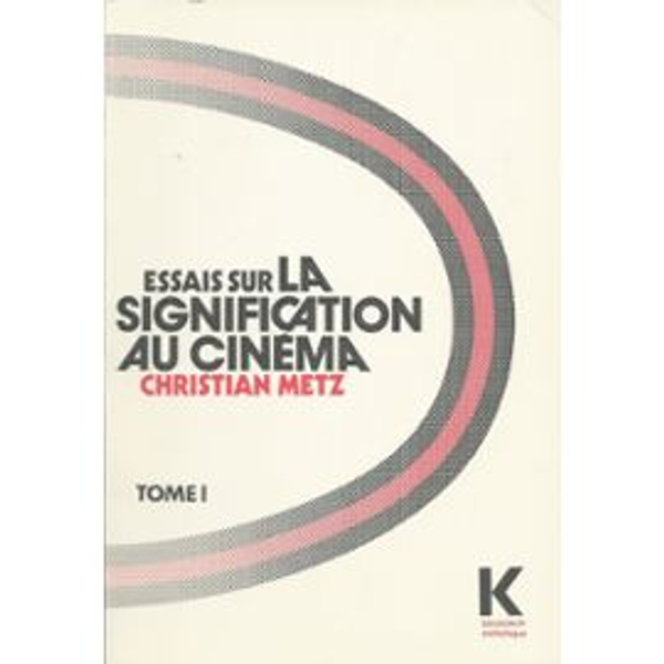 Essais sur la Signification au Cinema