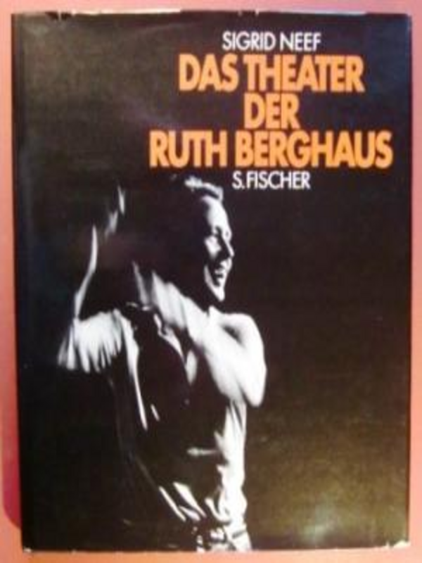 Das Theater der Ruth Berghaus