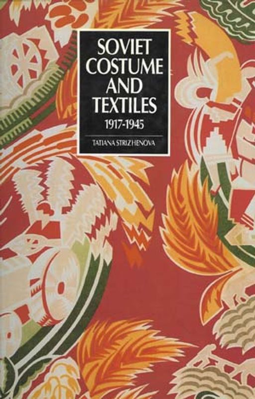 Soviet costume and textiles 1917-1945