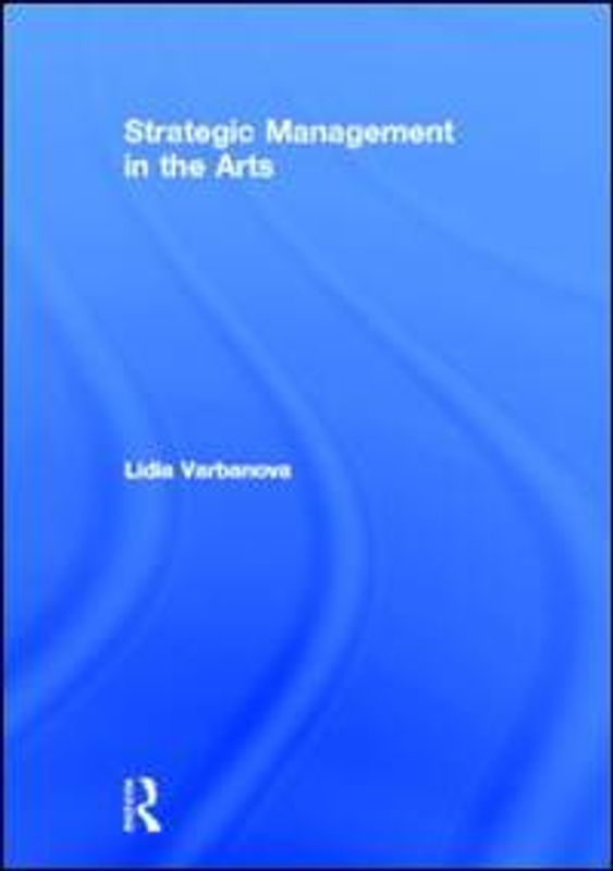 Strategic Management in the Arts