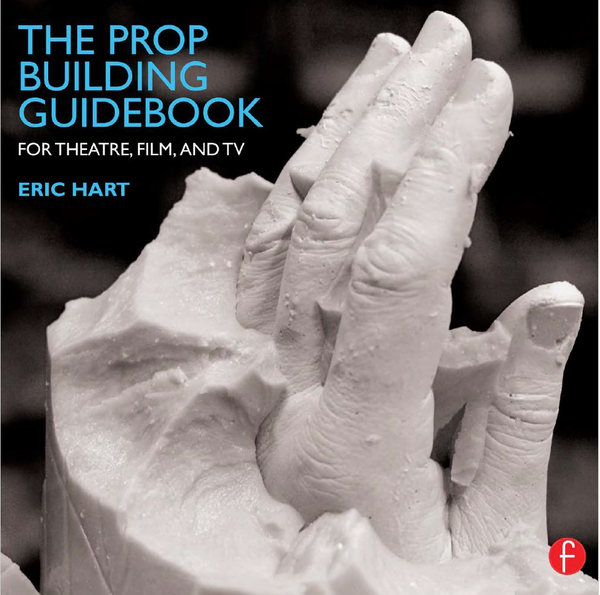 The Prop Building Guidebook