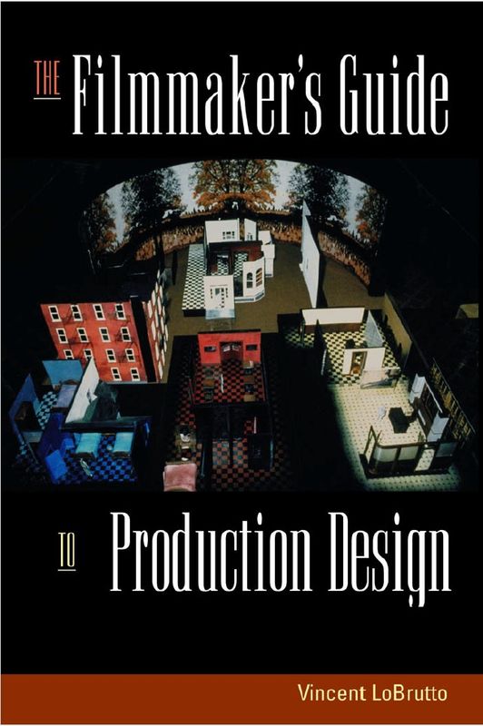The Filmmaker's Guide to Production Design