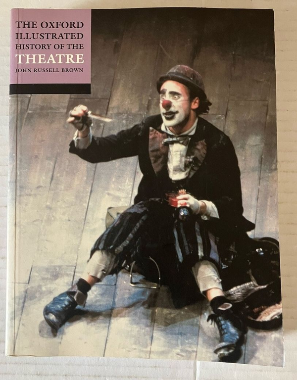 The Oxford Illustrated History of Theatre