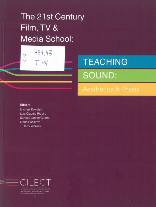 The 21st Century Film, TV & Media School: Teaching Sound