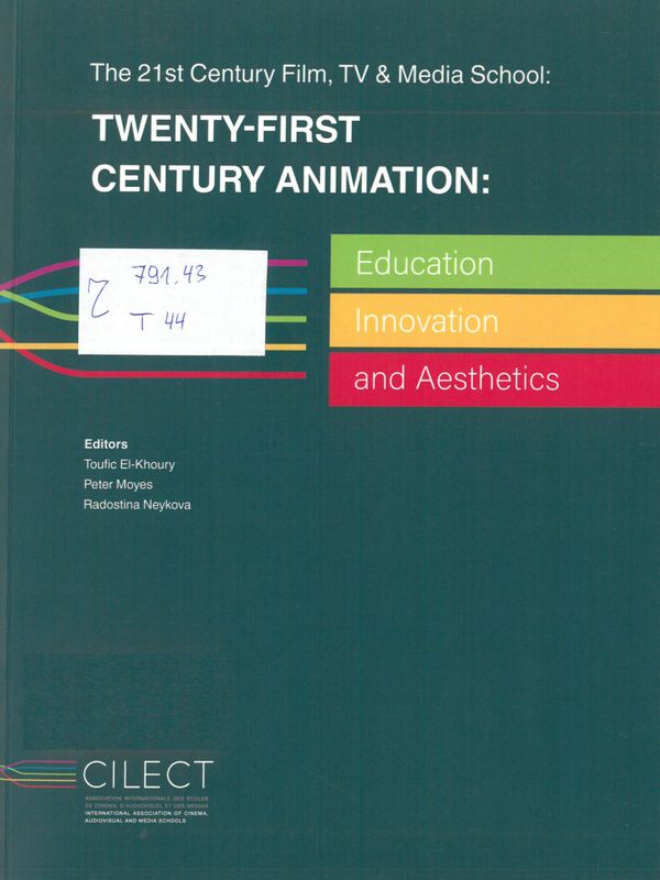 The 21st Century Film, TV & Media School: Twenty-First Century Animation