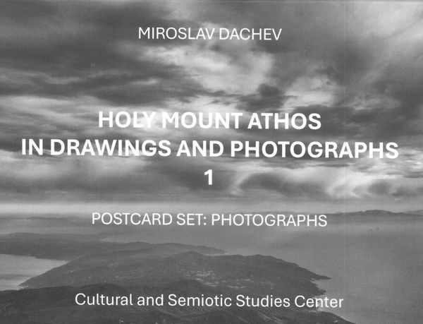 Holy Mount Athos in Drawings and Photographs