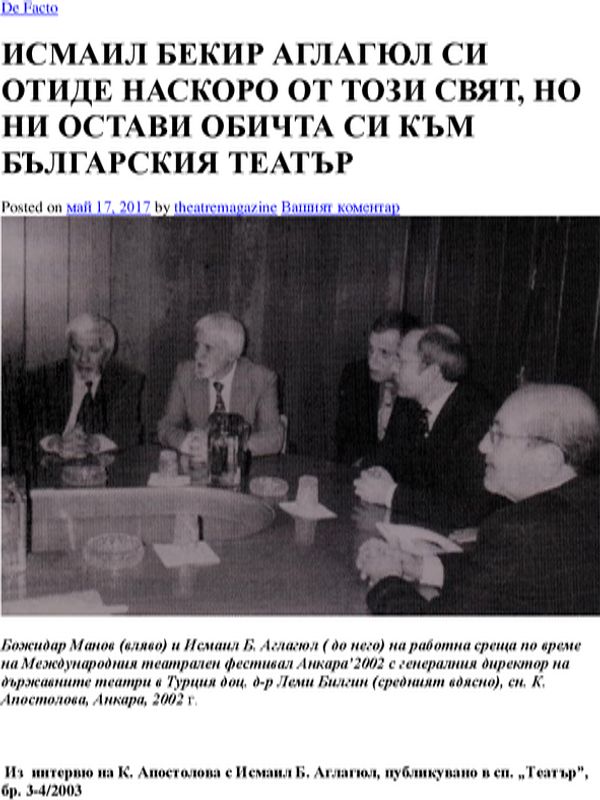 Исмаил Бекир Аглагюл си отиде наскоро от този свят, но ни остави обичта си към българския театър
